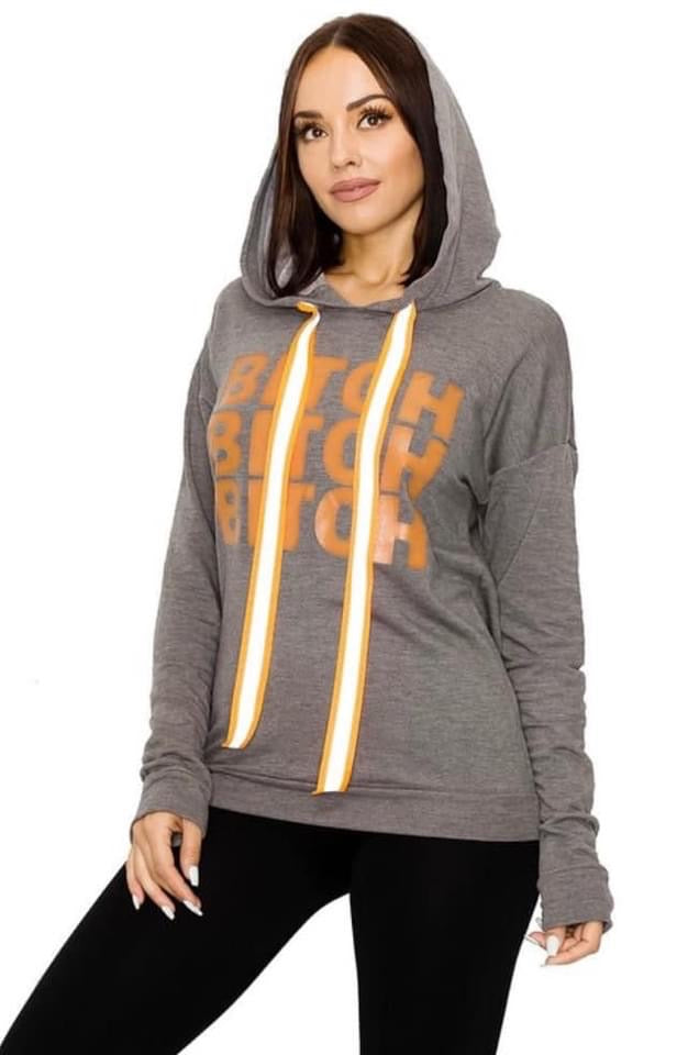 B!tch Hoodie Top